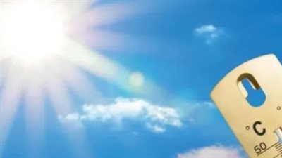 تحديث درجات الحرارة اليوم بمصر.. استمرار الارتفاع في محافظات القناة وشمال وجنوب سيناء