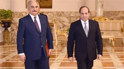 خليفة حفتر في القاهرة.. السيسي يؤكد دعم مصر لاستقرار ليبيا وسلامة أراضيها