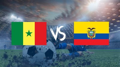 موعد مباراة السنغال والإكوادور في كأس العالم 2022.. والقنوات الناقلة